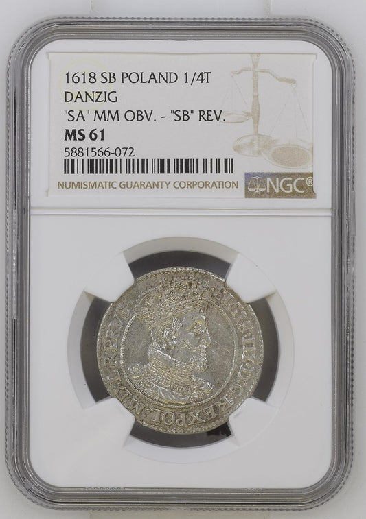 1618 SB POLAND 1/4T DANZIG "SA" MM OBV. - "SB" REV. NGC MS 61